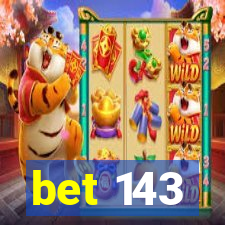 bet 143